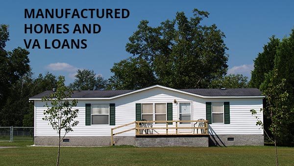 will va loans cover manufactured homes