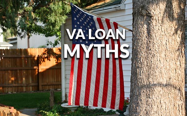 VA Loan Myths